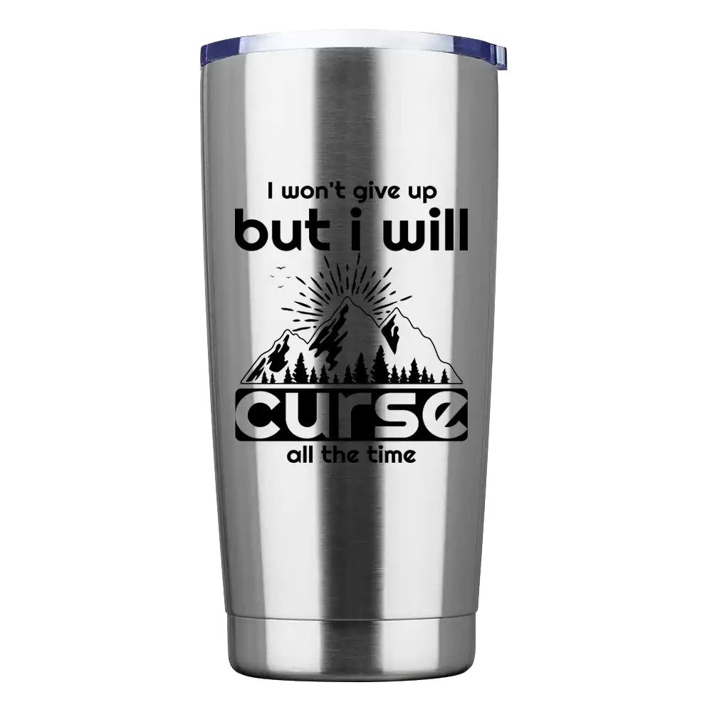 Hiking I Won't Give Up 20oz Insulated Tumbler – Hiking Essentials Gift